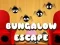 Bungalow Escape