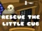 Rescue The Little Cub