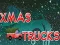 Xmas Trucks 
