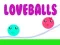 Loveballs 