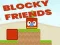 Blocky Friends