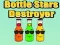 Bottle Stars Destroyer
