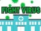 Fight the virus