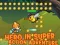Hero in super action Adventure