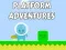 Platform adventures