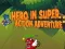 Hero in super action Adventure