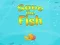 Save The Fish