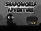 Shadoworld Adventure