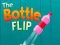 The Bottle Flip