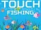 Touch Fishing