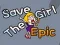 Save The Girl Epic