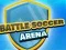 Battle Arena Soccer