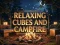 Relaxing Cubes and Campfire