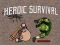 Heroic Survival