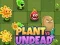 Plants vs Undead