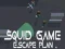 Squid Game Escape Plan