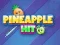 Pineapple Hit