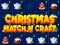 Christmas Match N Craft