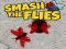 Smash The Flies