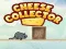 Cheese Collector