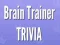 Brain Trainer Trivia