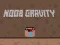 Noob Gravity