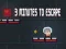 3 Minutes To Escape