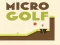 Micro Golf