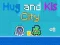 Hug and Kis City