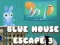 Blue House Escape 3