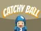 Catchy Ball