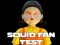 Squid Fan Test