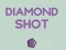 Diamond Shot
