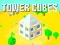 Tower Cubes