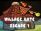 Village Gate Escape 1