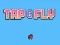 Tap Fly