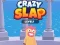 Crazy Slap