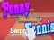 Funny swipe Tennis