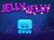 Jelly Jelly Jelly Jelly