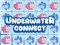 Underwater Connect