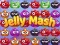 Jelly Mash