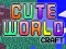 Cute World Craft