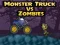 Monster Truck vs Zombies