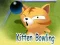 Kitten Bowling