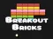 Breakout Bricks