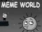 MeMe World