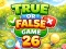 True or False Game 26