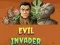 Evil Invader