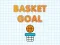 Basket Goal