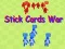 Stick Cards War
